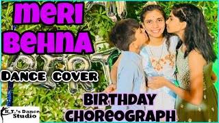 Meri Behna  Dance cover  ktsdancestudio SwastiMehul  Birthday choreography  krishna tanna [upl. by Yedarb]