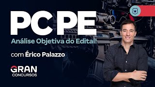 Concurso PC PE  Análise Objetiva do Edital com Érico Palazzo [upl. by Augie]