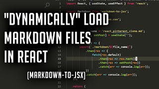 Dynamically Load Markdown files into React for your Blog  markdowntojsx [upl. by Gretel]