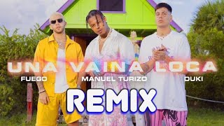 Ua Vaina Loca  Fuego  Manuel Turizo  Duki  Remix LJ Extended [upl. by Dnaltiak]