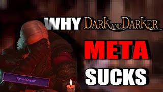 Why Dark And Darker Meta Sucks [upl. by Lemert]