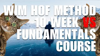 Wim Hof Method 10 Week Vs Fundamentals Course  Which One is Better [upl. by Hirasuna53]