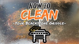 How To Clean Your Flat Top Grill  Blackstone Griddle [upl. by Jada]