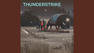 Thunderstrike [upl. by Aihsakal703]