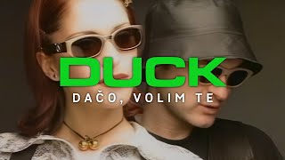 Duck  Dačo volim te Official Video [upl. by Lletnohs]