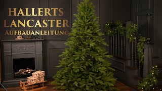 Aufbauanleitung HALLERTS® künstlicher Weihnachtsbaum Spritzguss Edeltanne Lancaster [upl. by Gauntlett134]