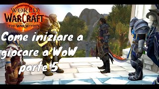 World of Warcraft guida ITA parte 5 Roccavento parte 2 [upl. by Antipus]