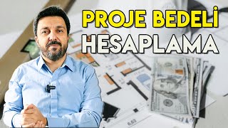 PROJE BEDELİ Nasıl Hesaplanır   Mimari Proje Teklif Verme [upl. by Ahselyt]