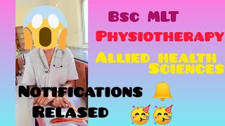 Bsc MLT Physiotherapy Allied health Sciences Notifications🔔Released 🥳🥳🥳🥳🥳 [upl. by Wallache]