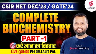 CSIR NET Dec 2023  GATE 2024  Life Sciences  Complete Biochemistry  Session 1  Dr Lalit Pal [upl. by Nariko]