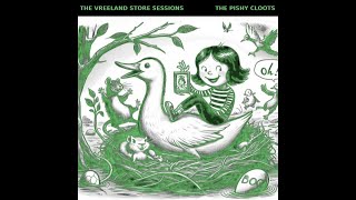 Episode 1  The Vreeland Store Sessions  The Pishy Cloots [upl. by Aikemot]