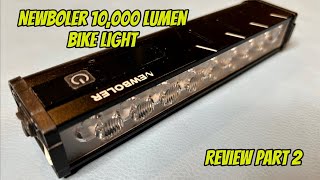 Newboler 10000 Lumen Bike Light Review Part 2 [upl. by Gonzales]