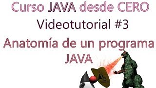 Java desde Cero 03  Anatomía de un programa Java [upl. by Bocyaj]