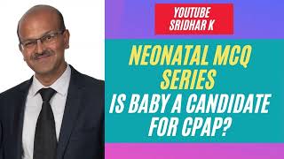 How to decide if a baby is a candidate for CPAP or NIV neonatalmcq nicu [upl. by Bax]