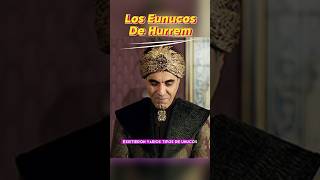 Los eunucos de hurrem hürremsultan [upl. by Akram104]