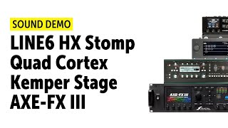 Neural DSP Quad Cortex  Kemper Profiler Stage  HX Stomp  AXE FX III  Comparison no talking [upl. by Jezebel942]