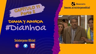 11 Diana amp Ainhoa Dianhoa  CentroMedico PARTE 2 [upl. by Willcox]