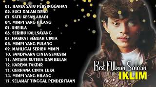 FULL ALBUM SALEEM IKLIM  HANYA SATU PERSINGGAHAN  SUCI DALAM DEBU  BEST IKLIM FULL ALBUM [upl. by Moss]