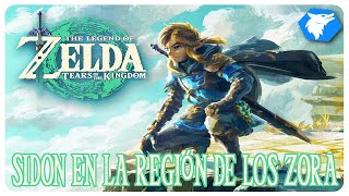 THE LEGEND OF ZELDA TEARS OF THE KINGDOM  57 SIDON EN LA REGIÓN DE LOS ZORA GUÍA 100 [upl. by Noscire797]