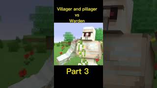 Villager and pillager vs Warden part3 viral [upl. by Aleris]