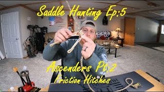 Saddle Hunting Ep5  Ascenders Pt2  Friction Hitches  Prusik Knot Schwabisch Hitch Distel Hitch [upl. by Natan]