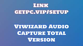 🔸Viwizard Audio Capture🤩 HOW TO INSTALL 💻PCLAPTOP TUTORIAL 2024 no charge🎮 [upl. by Maxwell888]