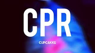 CPR  Cupcakke Lyrics [upl. by Angus]