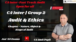 L1 CA Inter Audit amp Ethics  Nature Object amp Scope of Audit  Fastrack Batch Jan 25  CA Amit Popli [upl. by Joelynn]