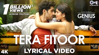 Tera Fitoor Lyrical  Genius  Utkarsh Sharma Ishita Chauhan  Arijit Singh  Himesh Reshammiya [upl. by Ellened3]