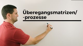 Übergangsmatrizenprozesse quotRückwärtsrechnenquot letzte Verteilung  Mathe by Daniel Jung [upl. by Lledra]