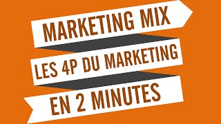 Marketing mix  les 4P du marketing en 2 minutes [upl. by Haletky]