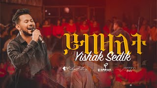 YIBZALETይብዛለትYISHAK SEDIK ይስሐቅ ሰድቅ LIVE WORSHIP 2023 [upl. by Esmerelda]