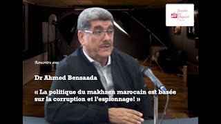 La politique du makhzen marocain est basée sur la corruption et l’espionnage Avec Dr Ahmed Bensaada [upl. by Iduj622]