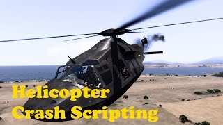 ArmA 3  Scripting Helicopter Crash [upl. by Leelaj313]