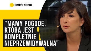 Ekspertka o przyczynach powodzi quotMamy pogodę która jest kompletnie nieprzewidywalnaquot [upl. by Yul597]