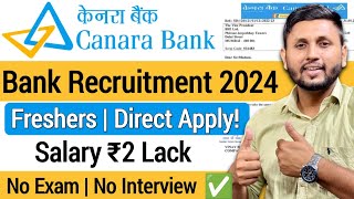 Canara Bank Recruitment 2024  Freshers  Latest Bank Job Vacancy 2024  Bank Jobs 2024 [upl. by Llireva]