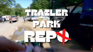 REPO IN A TRAILER PARK Must Watch [upl. by Matthias]