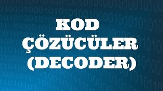 SAYISAL ELEKTRONİK DERSLERİ Kod Çözücüler Decoder [upl. by Einre]