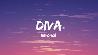 Beyoncé  Diva Lyrics [upl. by Elitnahc]