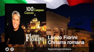 Lando Fiorini  Chitarra romana  Le più belle canzoni romane [upl. by Batholomew]