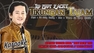 TIKUNGAN TAJAM  RD EDDY ZACKY  KARAOKE [upl. by Katerina]