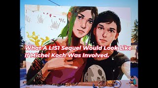 What A LIS1 Sequel Would Look Like If Michel Koch Was Involved [upl. by Itagaki]