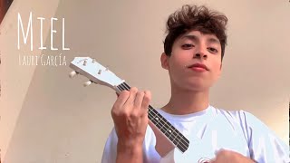 Miel  Lauri García Cover by Carlosy [upl. by Cnut]