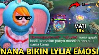 NANA GAJAH BIKIN LYLIA EMOSI SAMPE DIKATAIN BOCIL KEMATIAN MATI LEBIH SELUSIN 13x BRONZE 30 MLBB [upl. by Adniroc23]