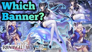 Revived Witch  Which Banner Should You Summon On [upl. by Yajet]