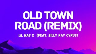 Lil Nas X  Old Town Road Lyrics Ft Billy Ray Cyrus [upl. by Sawyor]