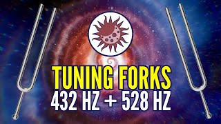 432 Hz  528 Hz Tuning Forks The Most Powerful Frequencies in the Universe [upl. by Nevar]