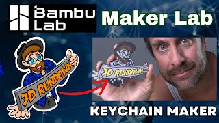 TUTORIAL Bambu Lab Maker Lab Keychain Maker Turn a Graphic or Image into a 3D printed Keychain [upl. by Eldon]