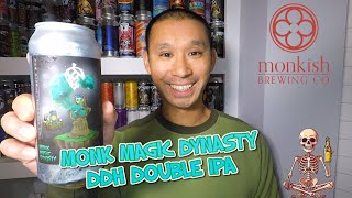 BEER REVIEW 450  MONKISH BREWING  MONK MAGIC DYNASTY DDH DOUBLE IPA [upl. by Llerej]