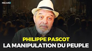 Philippe Pascot  la manipulation du peuple [upl. by Budwig]